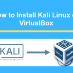 Virtualbox-Giả Lập HĐH Kali Linux Lên Windows 7,8,10